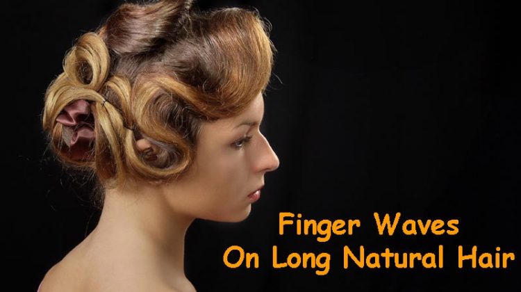 FINGER-WAVES-ON-LONG-NATURAL-HAIR